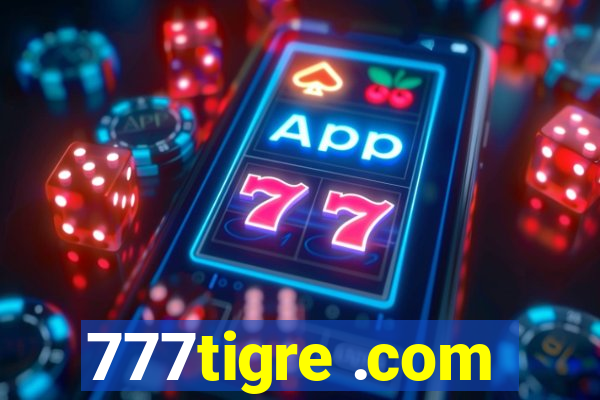 777tigre .com